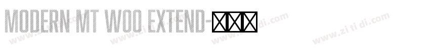Modern MT W00 Extend字体转换